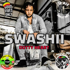 SWASHII - Dutty Heart / TruMon Dubplate