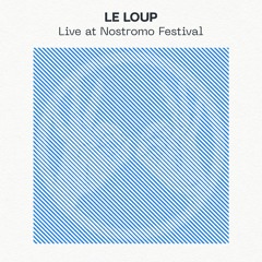 Le Loup // Cartulis Live Series 003