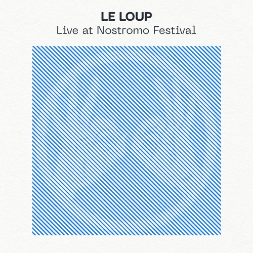 Le Loup // Cartulis Live Series 003