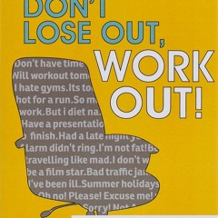Download PDF Don't Lose Out  Work Out!