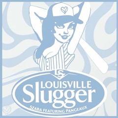 Louisville Slugger (feat. Pangeaux)