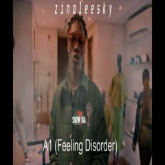 ZINOLEESKY A1 (FEELING DISORDER)