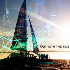 Out with the tide
