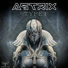 Astrix - Type 1 (Aksys Remix)[Free Download]
