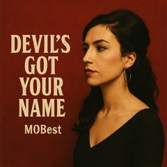 Devil’s Got Your Name