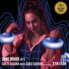 Zone Rouge #11 - SOA & AASANA INVITE SAKU SAHARA - 01/01/2021