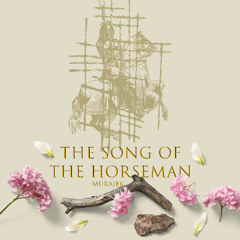 The Song Of The Horseman01//05//26