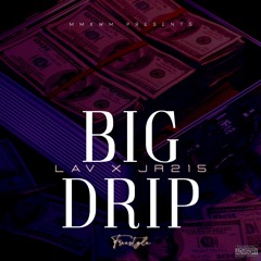Wm Lav X J.R215 - Big Drip