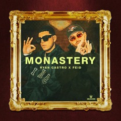 Monastery - Ryan Castro & Feid [Yoel Orozco 2 Versiones]