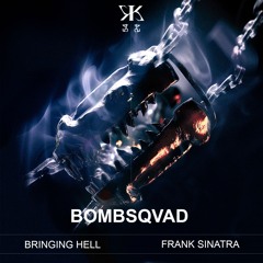 Bombsqvad - Bringing Hell [KTK054]