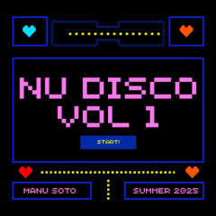 Nu Disco Summer 2025 Vol. 1 (Manu Soto)