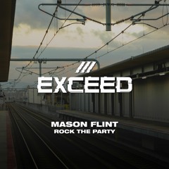 Mason Flint - Rock The Party
