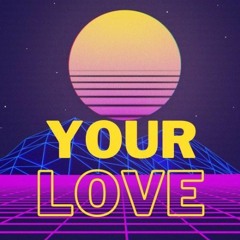 Your Love