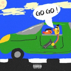 Go Go ( Feat. Danny boi, Joe Rackz)