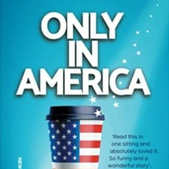 +DOWNLOAD%@ Only In America (Transatlantic Romantic #1) (Dominic Holland)