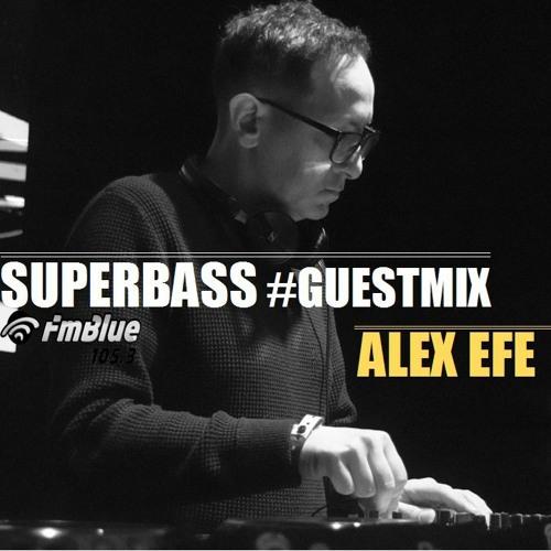 SuperBass GuestMix 07 Alex Efe