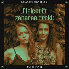 KataHaifisch Podcast 304 - Naicet b2b zaharaa drekk
