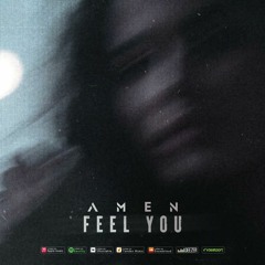 AMEN - Feel You (Original Mix)