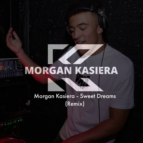 Morgan Kasiera - Sweet Dreams (Remix) [FREE DL]