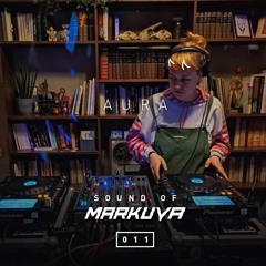 Sound of Markuva #011 - Aura
