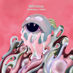 Eggnarok - Infectious ft. Purlo