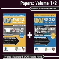 free read✔ UKCAT Practice Papers Volumes One & Two: 6 Full Mock Papers, 1400 Questions in