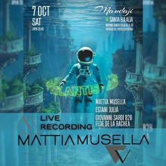 Mattia Musella - Live Recording  at Atlantis || 7th October 2023