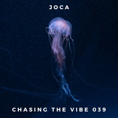 Joca - Chasing The Vibe 039