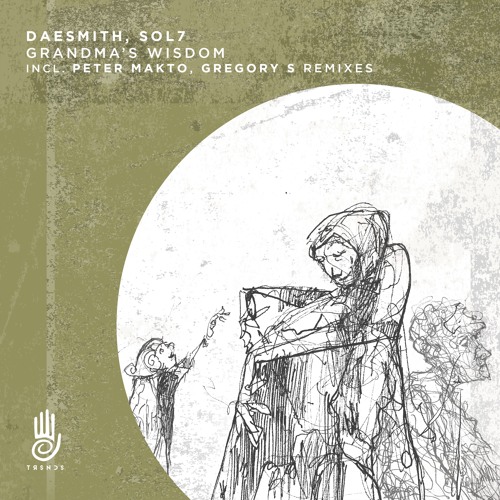 Daesmith & SOL7 - Grandma's Wisdom EP (incl. Peter Makto & Gregory S Remixes) / TSM077