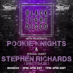 Black Light Disco 20th July 2020-  Pookie Knights & Stephen Richards (Special Guest)