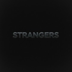 STRANGERS (snippet)