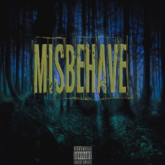 JS Misbehave (Prod. JS)