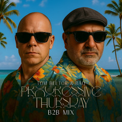 Progressive Thursday B2B Mix 3 - baq & tom beltor