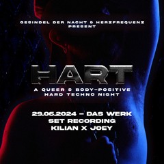 KILIÅN x JOEY - HART @ DAS WERK (29.06.2024) SET RECORDING