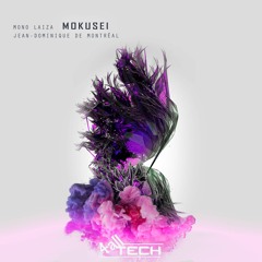 Mono Laiza, Jean-Dominique De Montréal  - Mokusei (Original Mix)