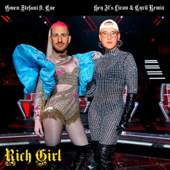 Rich Girl (Hey It's Liron & Cyril Remix)