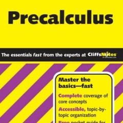 FREE EPUB 💌 CliffsQuickReview Precalculus (Cliffs Quick Review (Paperback)) by  W. M