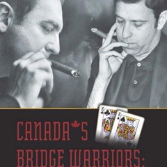 read_ Canada's Bridge Warriors: Eric Murray and Sami Kehela