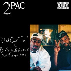 2Pac, Big Syke, Kurupt - Check Out Time (Check The Rhyme Remix)(Mixed By Wizzattz)