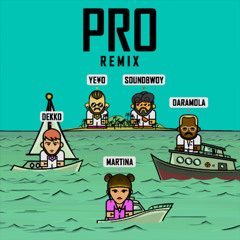 PRO (Remix) [feat. Martina La Peligrosa & DEKKO]