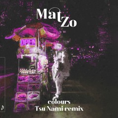 Mat Zo & OLAN - Colours (Tsu Nami Remix)