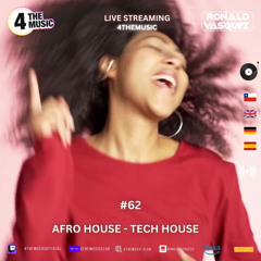 4 The Music SHOW Nº62  - AFRO HOUSE - TECH HOUSE
