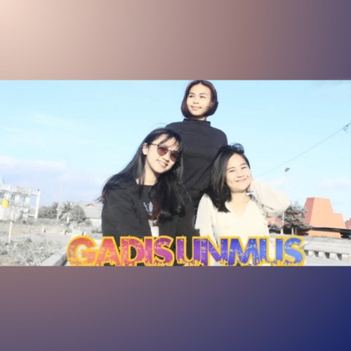 Gadis Unmus