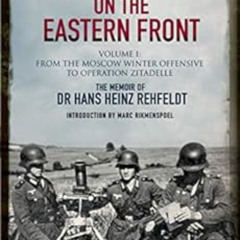download KINDLE ✓ Mortar Gunner on the Eastern Front Volume I: From the Moscow Winter