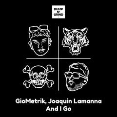 GioMetrik, Joaquin Lamanna - And I Go (Original Mix)