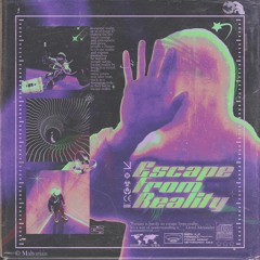 Escape From Reality