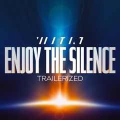 Enjoy The Silence (Trailerized)Instrumental