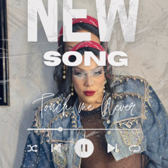 Touch Me Never Remix