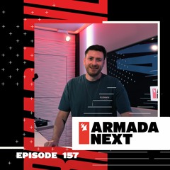 Armada Next | Episode 157 | Ben Malone