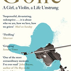 [FREE] EPUB 💞 Gone: A Girl, a Violin, a Life Unstrung by  Min Kym EBOOK EPUB KINDLE
